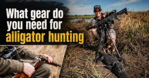 what-gear-do-you-need-for-alligator-hunting