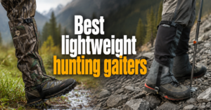 best-lightweight-hunting-gaiters