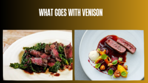 what-goes-with-venison