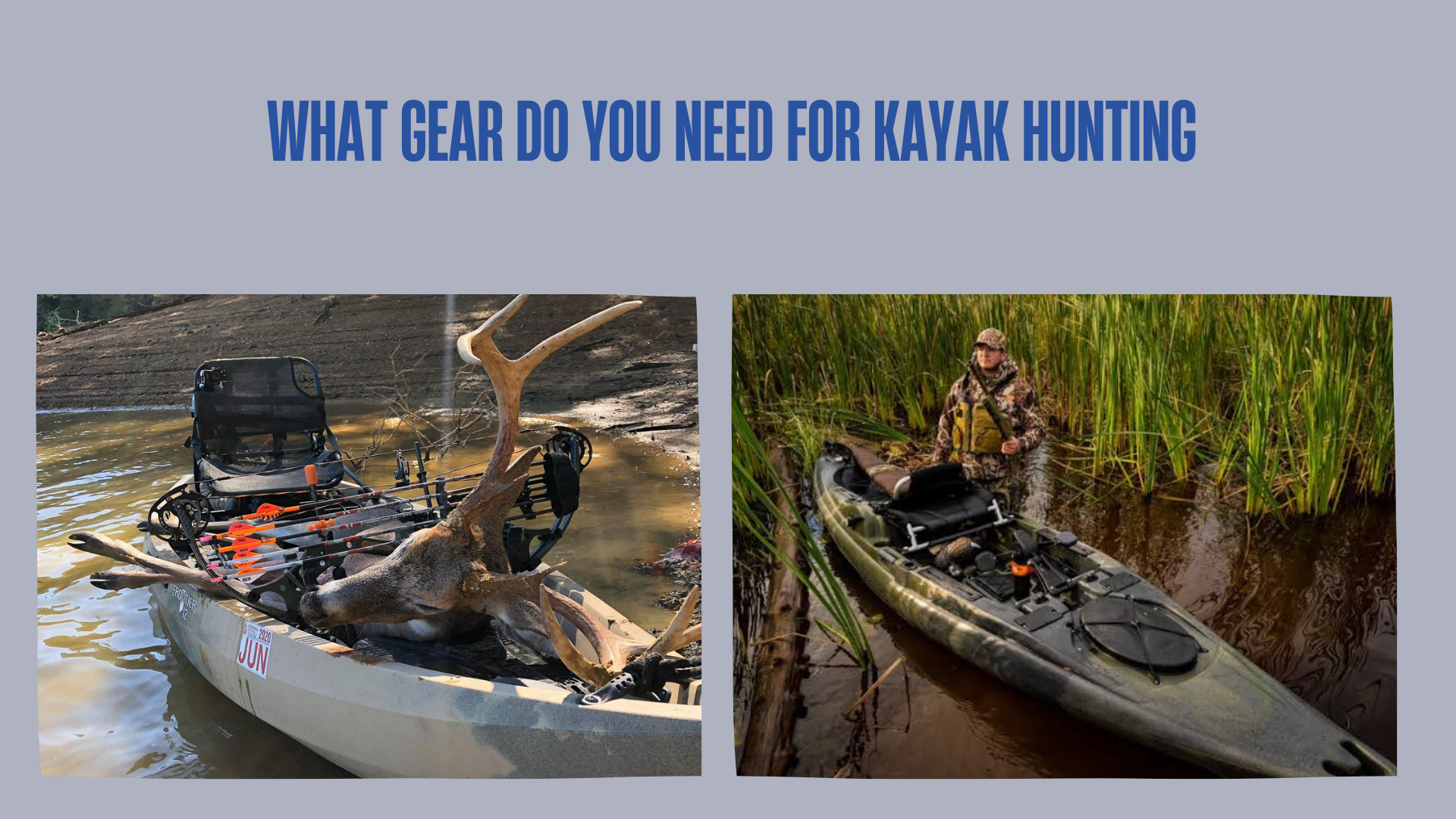 what-gear-do-you-need-for-kayak-hunting