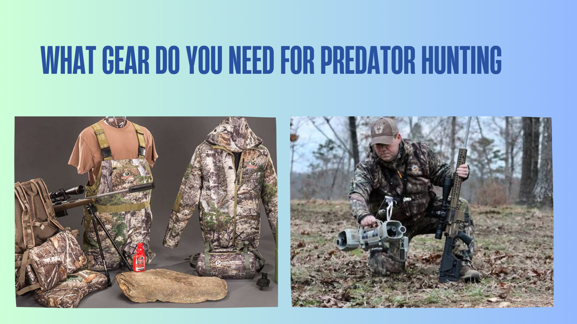 what-gear-do-you-need-for-predator-hunting