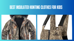 best-insulated-hunting-clothes-for-kids