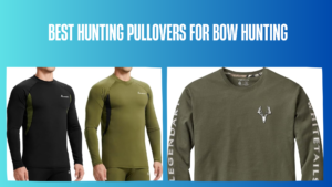 best-hunting-pullovers-for-bow-hunting