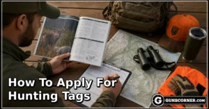 How to Apply for Hunting Tags: A Beginner-Friendly Guide