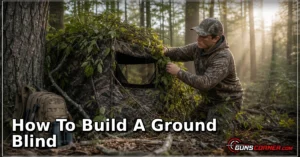 How to Build a Ground Blind: A Safe, Legal Guide for Hunters